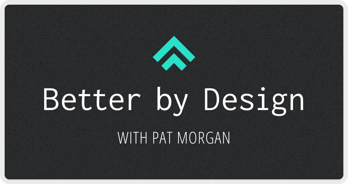 Better by Design